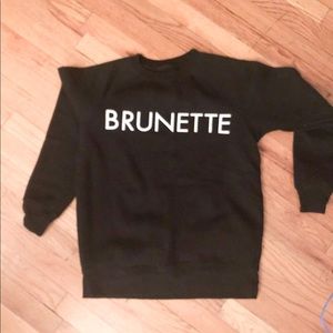 BRUNETTE THE LABEL| Brunette Sweatshirt S/M
